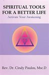 Spiritual Tools for a Better Life cover image