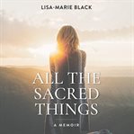 All the Sacred Things cover image