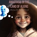 Anastasia in the Land of Aliens cover image