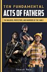 Ten Fundamental Acts of Fathers cover image