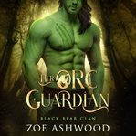 Her Orc Guardian cover image