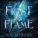 Frost & Flame : House of Frost cover image