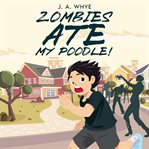 Zombies Ate My Poodle! cover image