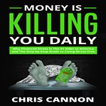 Money Is Killing You Daily cover image