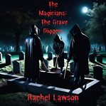 The Grave diggers cover image