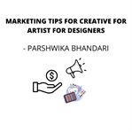 Marketing tips for Creative for artist for designers cover image