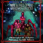 Rise and Fall of the Obsidian Grotto cover image