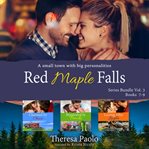 Red Maple Falls Series Bundle : Books #7-9 cover image