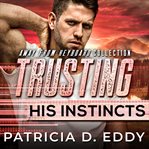 Trusting His Instincts cover image