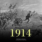 1914 : the history and legacy of World War I's first year cover image