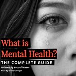 What Is Mental Health? cover image