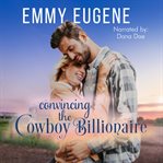 Convincing the Cowboy Billionaire cover image