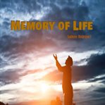 Memory of Life cover image