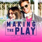 Making the Play cover image