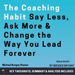 Summary : The Coaching Habit cover image