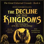 The Decline of the Kingdoms cover image