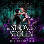 The Strong & the Stolen cover image