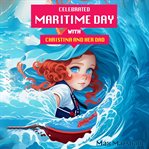Celebrated Maritime Day With Christina and Her Dad cover image