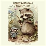 Harry & rascals adventures cover image