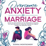 Overcome Anxiety in Marriage cover image