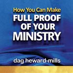 How You Can Make Full Proof of Your Ministry cover image