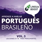 Aprende a hablar portugués brasileño, Volume 3 cover image