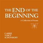 The End of the Beginning cover image