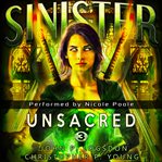 Sinister : Unsacred. Black Ops Paranormal Police Department cover image