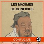 Maximes de Confucius, Les cover image