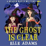 The Ghost Is Clear cover image