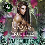 A Crown of Cruel Lies cover image