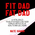 Fit Dad Fat Dad cover image
