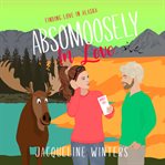 Absomoosely in Love cover image