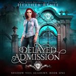 Delayed Admission cover image