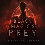 Black Magic's Prey cover image