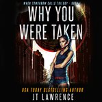 Why You Were Taken cover image