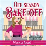 Off : Season Bake. Off cover image