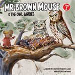 Mr Brown Mouse and the Owl Babies cover image