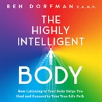 The Highly Intelligent Body cover image