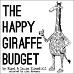 The Happy Giraffe Budget cover image