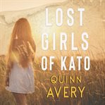 Lost Girls of Kato cover image