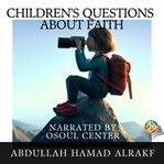 Children's Questions About Faith cover image