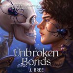 Unbroken bonds cover image