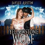 Yellowstone Wolf cover image
