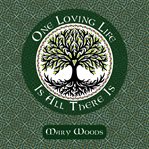 One Loving Life Is All There Is cover image