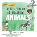Adventures of unusual animals cover image