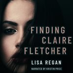 Finding Claire Fletcher cover image