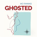 Ghosted : A Holiday Season Romcom cover image