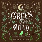 A Green Kind of Witch cover image