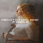 Meditation and fiddle cover image